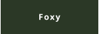 Foxy