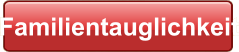 Familientauglichkeit