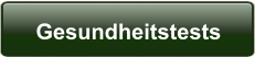 Gesundheitstests