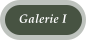 Galerie I